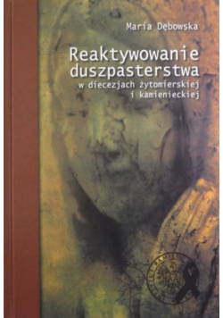 Reaktywowanie duszpasterstwa w diecezjach żytomierskiej i kamienieckiej