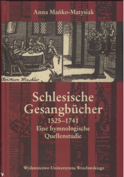 Schlesische Gesangbücher 1525 - 1741