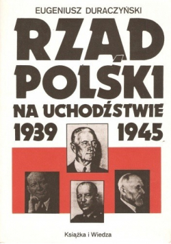 Rząd polski na uchodźstwie 1939 - 1945
