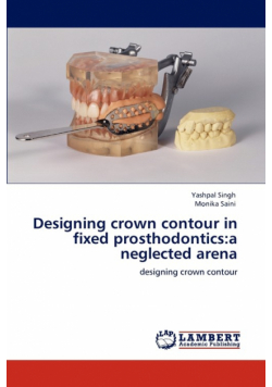 Designing crown contour in fixed prosthodontics