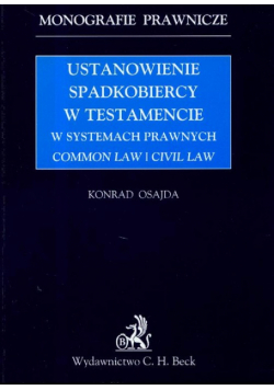 Ustanowienie spadkobiercy w testamencie w systemach prawnych common law I civil law
