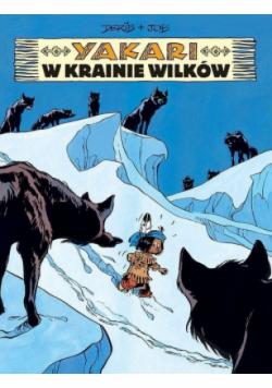 Yakari Tom 8 W krainie wilków