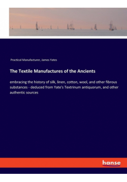 The Textile Manufactures of the Ancients