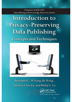 Introduction to Privacy-Preserving Data Publishing