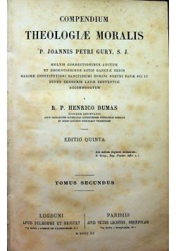 Compendium Theologiae Moralis Tomus Secundus 1890 r.