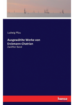 Ausgewählte Werke von Erckmann-Chatrian