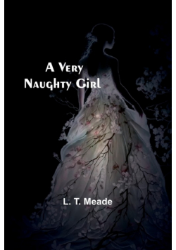 A Very Naughty Girl