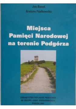 Miejsca Pamięci Narodowej na terenie Podgórza
