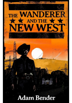 The Wanderer and the New West