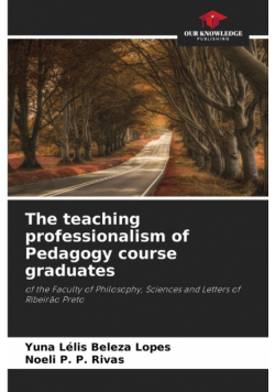 The teaching professionalism of Pedagogy course graduates