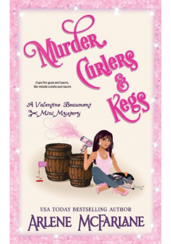 Murder, Curlers, and Kegs