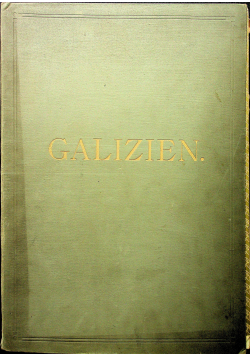 Galizien seine kulturelle und wirtschaftliche ok 1910 r.