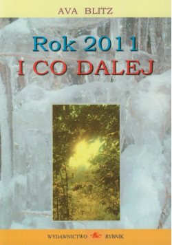 Rok 2011 i co dalej