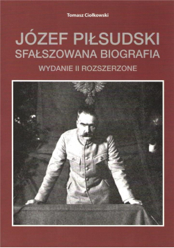 Józef Piłsudski Sfałszowana biografia w.2