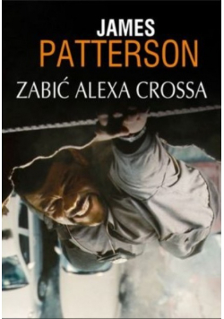 Zabić Alexa Crossa