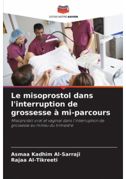 Le misoprostol dans l'interruption de grossesse à mi-parcours