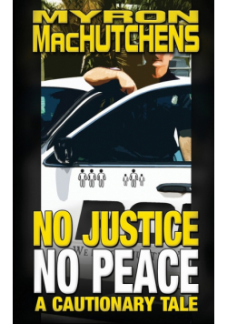 No Justice, No Peace