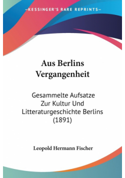 Aus Berlins Vergangenheit