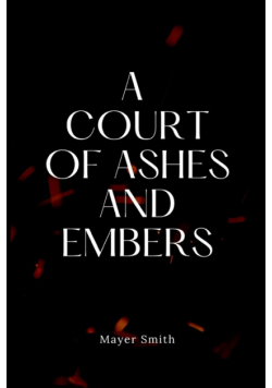 A Court of Ashes and Embers