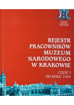 Rejestr pracowników muzeum narodowego w Krakowie