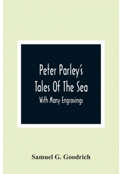 Peter Parley'S Tales Of The Sea