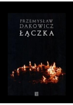 Łączka - Przemysław Dakowicz