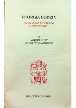 Liturgia Godzin II Wielki Post Okres Wielkanocny