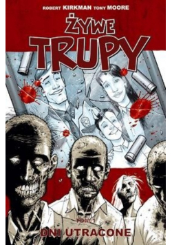 Żywe trupy Tom 1