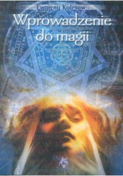 Kolesow Ewgienij - Wprowadzenie do magii