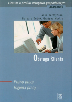 Obsługa klienta Prawo pracy Higiena pracy podręcznik