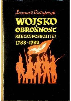 Wojsko i obronność rzeczypospolitej 1788 - 1792