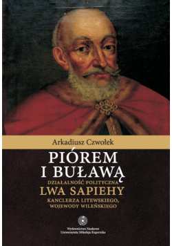 Piórem i buławą
