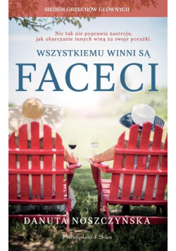 Wszystkiemu winni są faceci