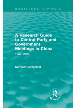 A Research Guide to Central Party and Government Meetings in China
