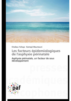 Les facteurs épidemiologiques de l'asphyxie périnatale
