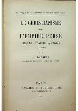 Le Christianisme dans l empire perse 1904 r.