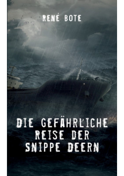 Die gefährliche Reise der Snippe Deern