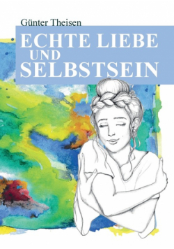 Echte Liebe und Selbstsein!