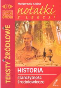 Notatki z lekcji Historia Teksty źródłowe Starożytność średniowiecze