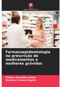 Farmacoepidemiologia na prescrição de medicamentos a mulheres grávidas