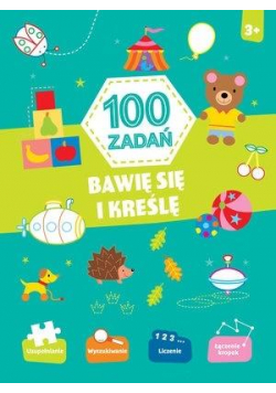 100 zadań. Bawię się i kreślę