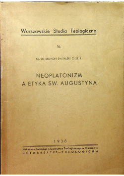 Neoplatonizm a etyka Św Augustyna 1938 r.