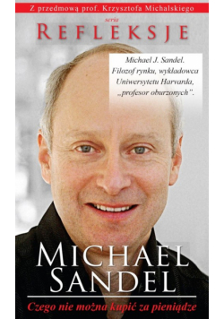Sandel Michael - Czego nie można kupić za pieniądze