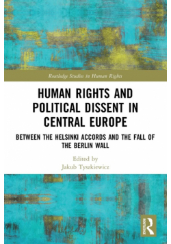 Human Rights and Political Dissent in Central Europe