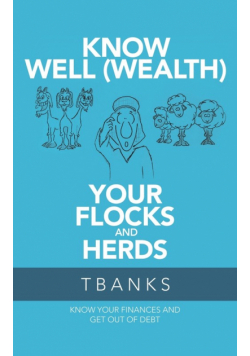 Know Well (Wealth) Your Flocks and Herds
