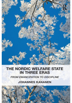 The Nordic Welfare State in Three Eras