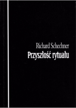 Przyszłość rytuału
