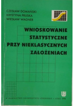 Wnioskowanie statystyczne przy nieklasycznych założeniach
