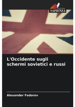L'Occidente sugli schermi sovietici e russi