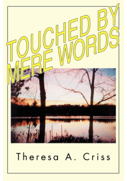 Touched By Mere Words